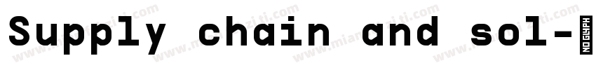 Supply chain and sol字体转换